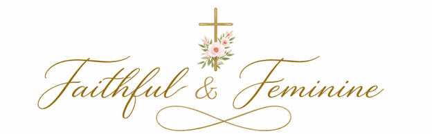 Faithful & Feminine